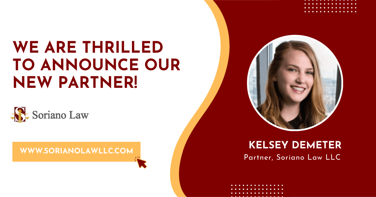 Happy To Announce Soriano Law LLC’s New Partner: Kelsey Demeter